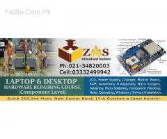 Laptop and Desktop Hardware Repairing Course (Practical Base)